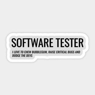 testing - Software Quality assurance management - Software tester Sticker